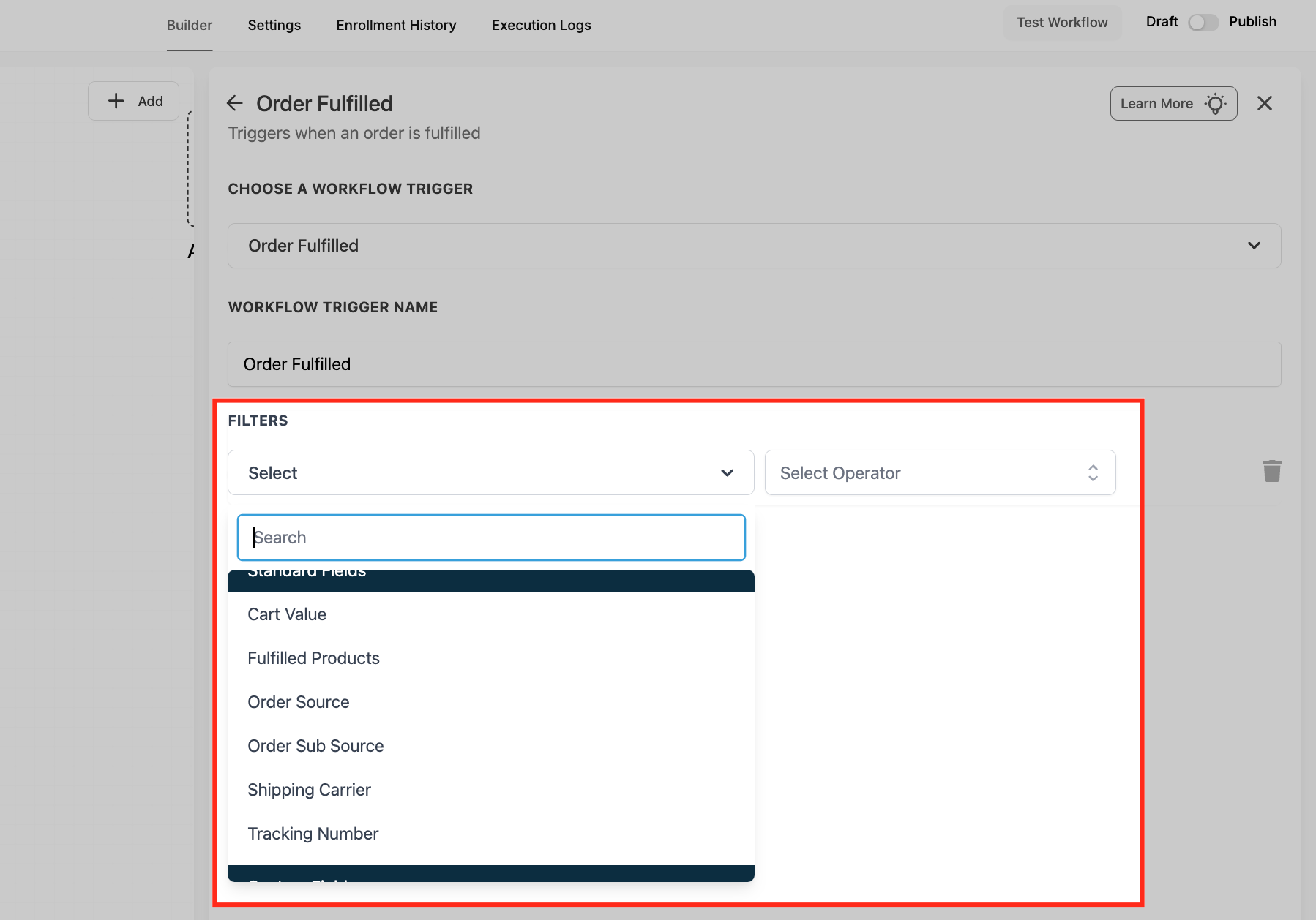 Selecting a filter type for the Order Fulfilled trigger
