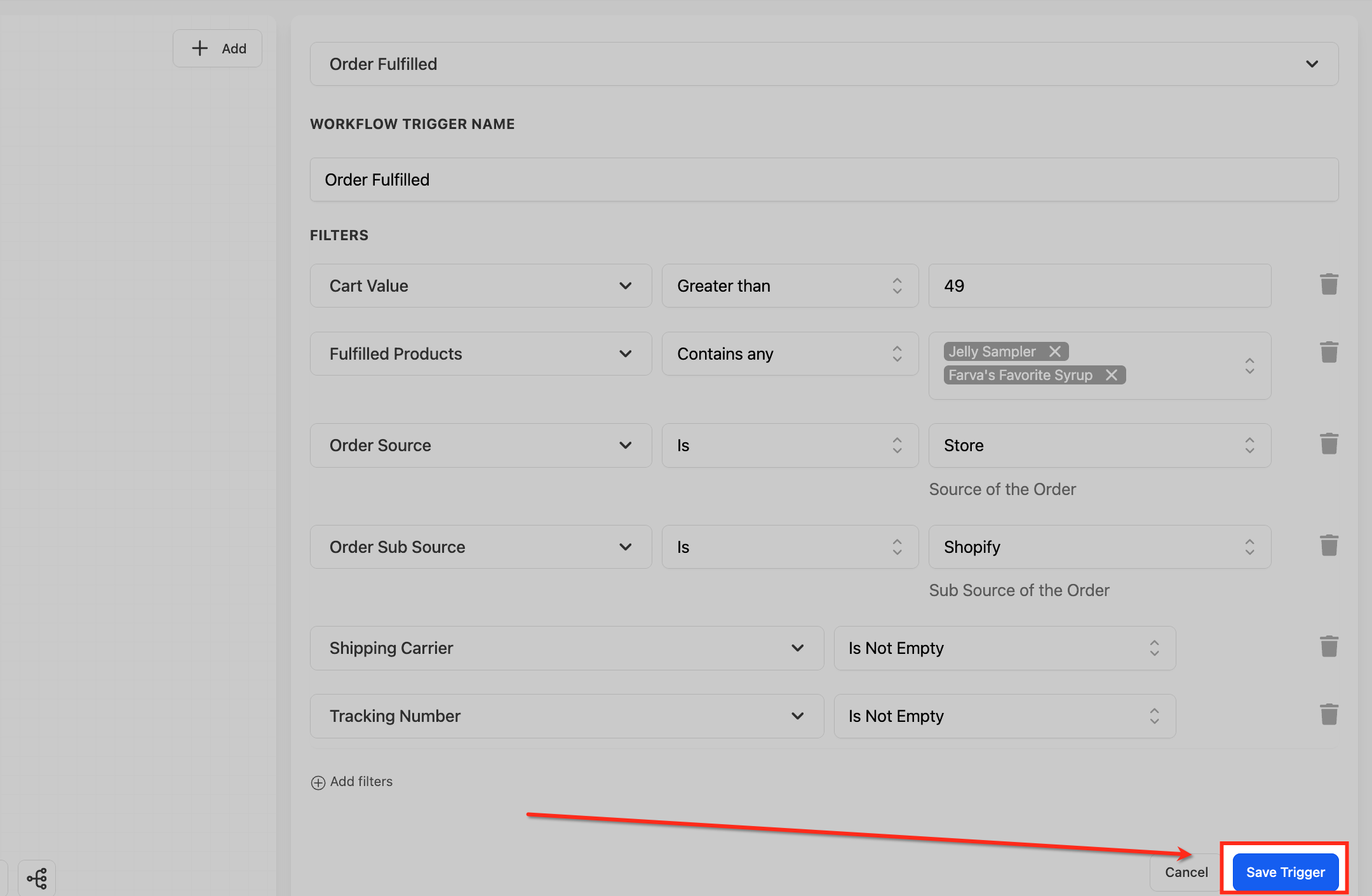 Requiring a tracking number using the Is Not Empty filter condition